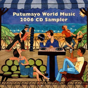 PUTUMAYO WORLD MUSIC 2006 CD SAMPLER/CD