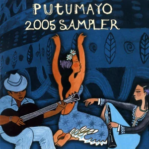 PUTUMAYO 2005 SAMPLER/CD