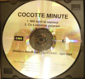 COCOTTE MINUTE: MĚL BYCH TĚ SEJMOUT, CO S NAČATÝM VEČEREM/CD(BEZ BOOKLETU)