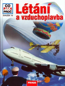 CO JAK PROČ 16 - LÉTÁNÍ A VZDUCHOPLAVBA