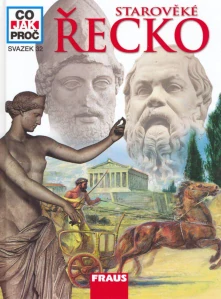 CO JAK PROČ 32 - STAROVĚKÉ ŘECKO