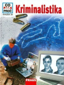 CO JAK PROČ 39 - KRIMINALISTIKA