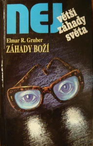 NEJVĚTŠÍ ZÁHADY SVĚTA: ZÁHADY BOŽÍ