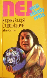NEJVĚTŠÍ ZÁHADY SVĚTA: NEJSKVĚLEJŠÍ ČARODĚJOVÉ