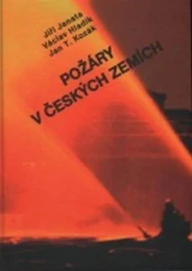 JANATA, HLADÍK, KOZÁK: POŽÁRY V ČESKÝCH ZEMÍCH