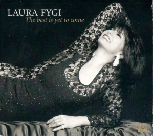 FYGI LAURA: THE BEST IS YET TO COME/CD