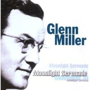MILLER GLENN: MOONLIGHT SERENADE/CD