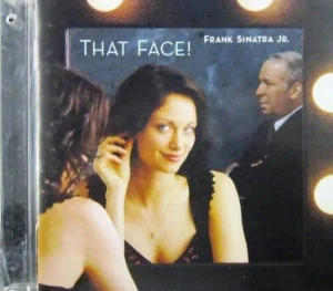 SINATRA FRANK JR.: THAT FACE!/CD