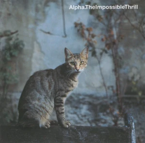 ALPHA: THELMPOSSIBLE THRILL/CD