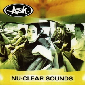 ASH: NU-CLEAR SOUNDS/CD