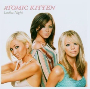 ATOMIC KITTEN: LADIES NIGHT/CD