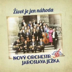 NOVÝ ORCHESTR JAROSLAVA JEŽKA: ŽIVOT JE JEN NÁHODA/2CD