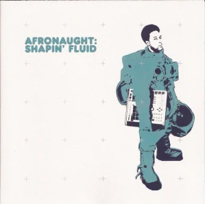 AFRONAUGHT: SHAPIN´FLUID/CD