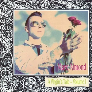 ALMOND MARC: A VIRGIN´S TALE - VOLUME I/CD