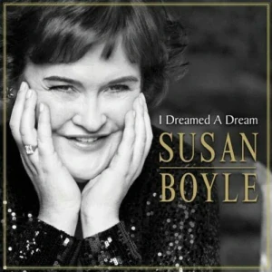 BOYLE SUSAN: I DREAMED A DREAM/CD
