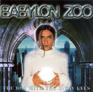BABYLON ZOO: BOY WITH THE X-RAY EYES/CD