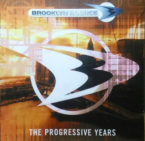 BROOKLYN BOUNCE: PROGRESSIVE YEARS/CD