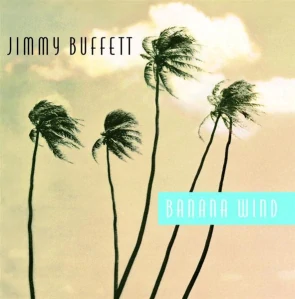 BUFFETT JIMMY: BANANA WIND/CD