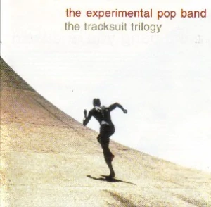 EXPERIMENTAL POP BAND: TRACKSUIT TRILOGY/CD