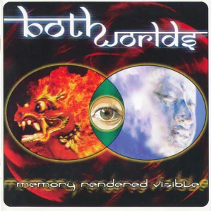 BOTH WORLDS: MEMORY RENDERED VISIBLE/CD