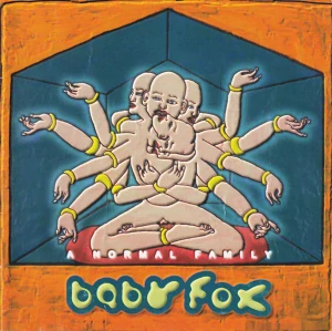 BABY FOX. A NORMAL FAMILY/CD