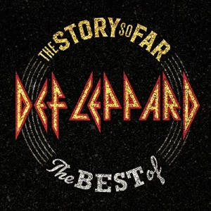 DEF LEPPARD: THE STORY SO FAR/2CD