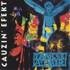 CAUZIN´ EFEKT: FAMLEE AFFAIR/CD