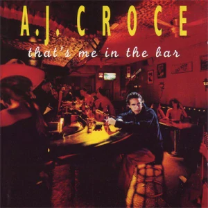 CROCE A.J.: THAT´S ME IN THE BAR/CD