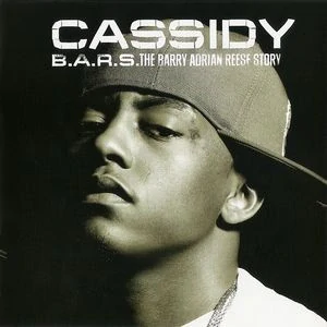 CASSIDY: B.A.R.S. THE BARRY ADRIAN REESE STORY/CD