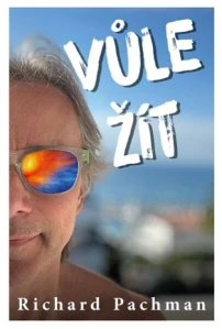 PACHMAN: RICHARD: VŮLE ŽÍT