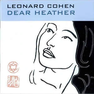 COHEN LEONARD: DEAR HEATHER/CD