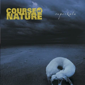 COURSE OF NATUTE: SUPERKALA/CD