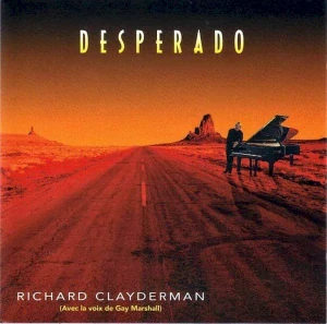 CLAYDERMAN RICHARD: DESPERADO/CD