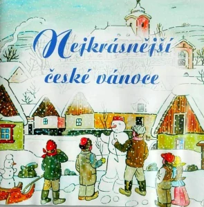 NEJKRÁSNĚJŠÍ ČESKÉ VÁNOCE/CD