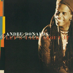 DONALDS ANDRU: LET´S TALK ABOUT IT/CD