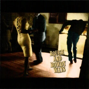 DYLAN BOB: ROUGH AND ROWDY WAYS/2CD