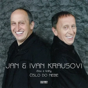 KRAUS JAN, KRAUS IVAN: ČÍSLO DO NEBE/CD(BEZ BOOKLETU)