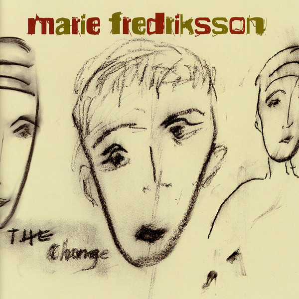 FREDRIKSSON MARIE: THE CHANGE/CD