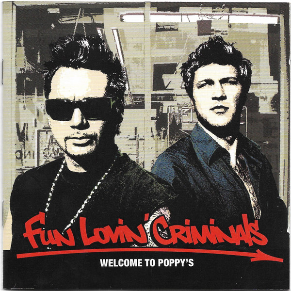 FUN LOVIN CRIMINALS: WELCOME TO POPPY´S/CD