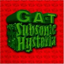 GA-T: SUBSONIC HYSTERIE/CD