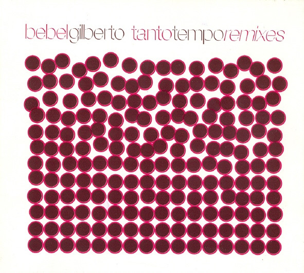 GILBERTO BEBEL: TANTO TEMPO REMIXES/CD