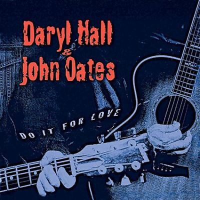 HALL DARYL & OATES JOHN: DO IT FOR LOVE/CD