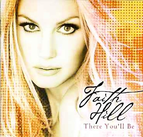 HILL FAITH: THERE YOU´LL BE/CD