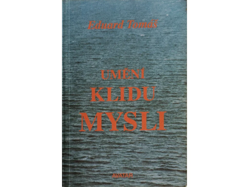 UMĚNÍ KLIDU MYSLI