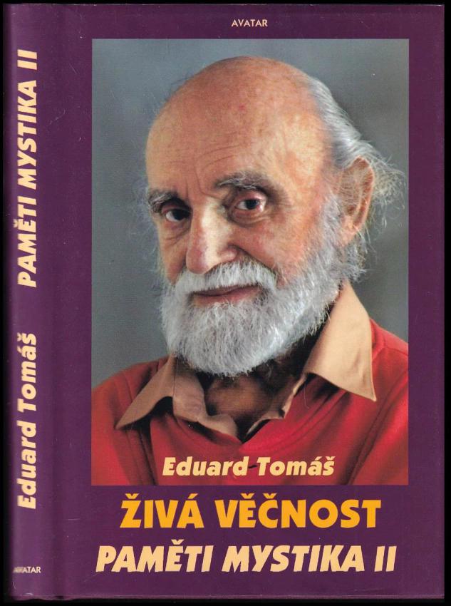 PAMĚTI MYSTIKA II. ŽIVÁ VĚČNOST