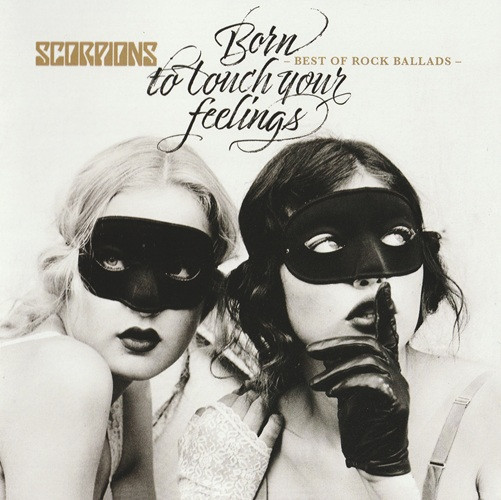 SCORPIONS: BORN TO TOUCH YOUR FEELINGS/CD