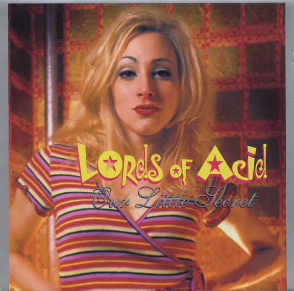 LORDS OF ACID: OUR LITTLE SECRET/CD