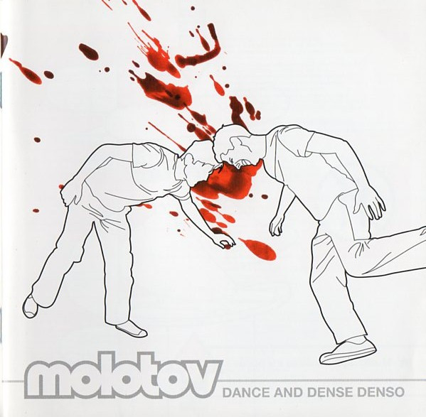 MOLOTOV: DANCE AND DENSE DENSO/CD