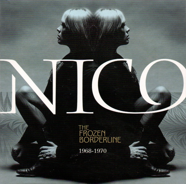 NICO: THE FROZEN BORDERLINE 1968-1970/CD