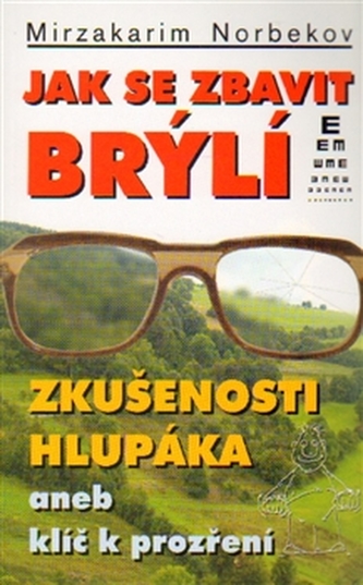 JAK SE ZBAVIT BRÝLÍ